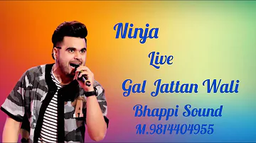 Gal jattan wali Ninja Live #bhappisound #live #ninja #ludhiana