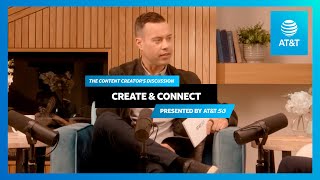 CREATE &amp; CONNECT, presented by AT&amp;T 5G – The Future of Content Creation