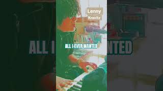 Lenny Kravitz    All I EVER WANTED #cover #piano