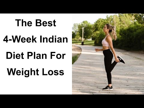 The Best 4-Week Indian Diet Plan For Weight Loss - You Can Lose Up to 5 ...