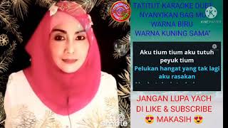 TATITUT KARAOKE DUET BY ( AYU TINGTING) DUET  BARENG MACAN12 🎤🎤🎤💃🏼💃🏼💃🏼