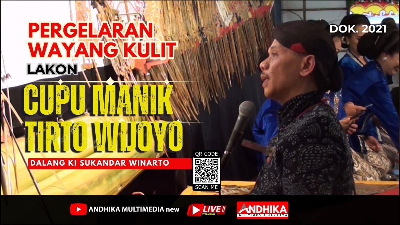 🔴WAYANG KULIT Lakon Cupu Manik Tirto Wijoyo || Dalang Ki Sukandar Winarto || DOK.2021
