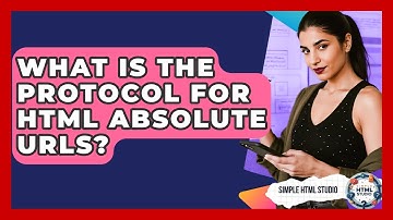 What Is The Protocol For HTML Absolute URLs? - Simple HTML Studio