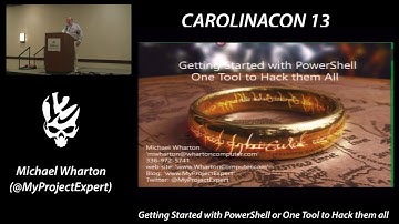 Getting Started with PowerShell or One Tool to Hack them all - Michael Wharton