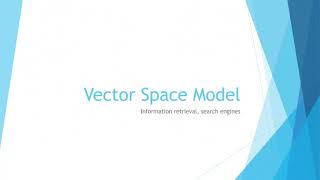 Vector Space Model (VSM) Part I
