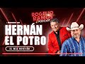 El Podcast Con Hernán el Potro Ep.21 - Rogelio Ramos