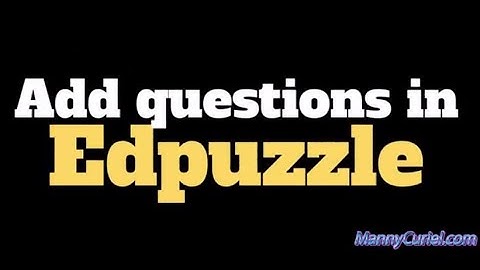 Add Questions in EdPuzzle