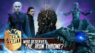 Who deserves The Iron Throne? - Geek Court LIVE