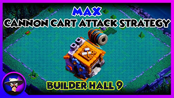 Best BH9 (Builder Hall 9) Cannon Cart Attack Strategy 2020 | bh9 attack Strategy | Clash of Clans