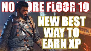 BEST WAYS TO FARM XP NOW THAT FLOOR 10 HAS BEEN NERFED! | WAYS TO FARM XP IN THE DIVISION 2