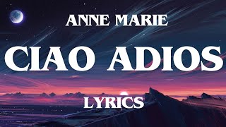 Anne Marie•Ciao Adios(Lyrics) Resimi
