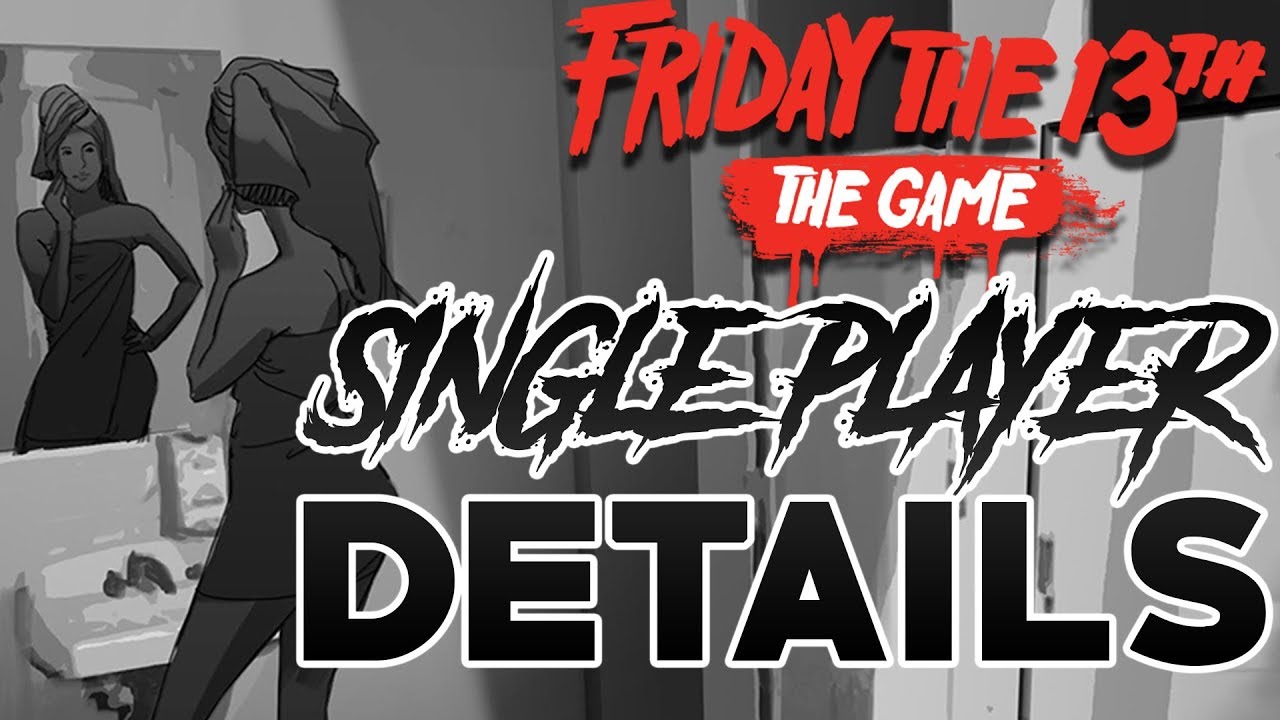 SINGLE PLAYER New Details!! | Challenges & Offline Bots | Friday the 13th: The Game