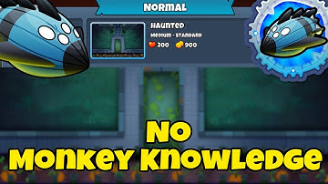 Vortex Normal Tutorial || No Monkey Knowledge || Haunted BTD6