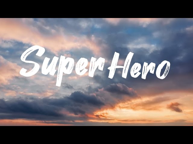 Superhero-Lyrics-Unknown Brain-KKBOX