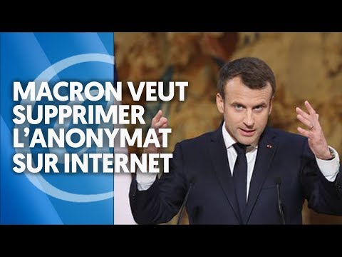 MACRON VEUT SUPPRIMER L'ANONYMAT SUR INTERNET