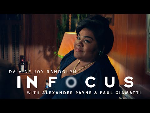 Dir. Alexander Payne & Paul Giamatti on Da’Vine Joy Randolph’s Layered Performance | In Focus | Ep 7 thumbnail