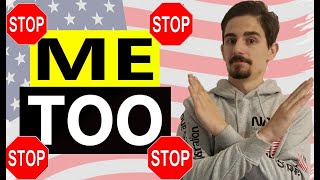 ''Me Too'' - Stop Saying This
