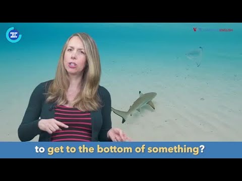 English In A Minute: Get To The Bottom Of It