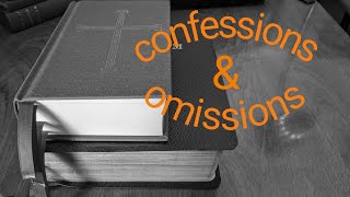 Confessions Omissions lectionary gaps and what they mean