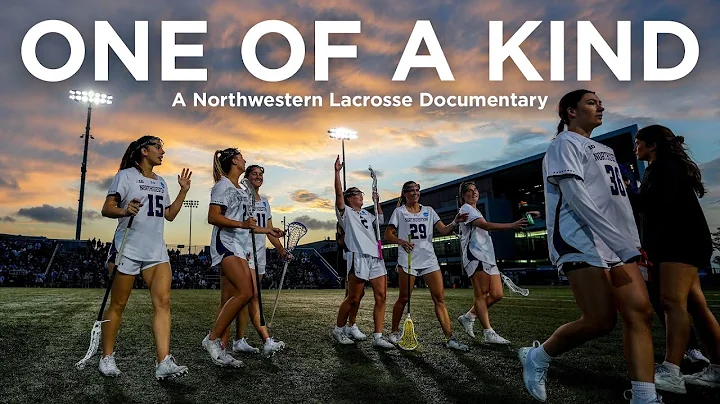 NORTHWESTERN LACROSSE DOCUMENTARY - One of a Kind