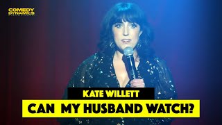 Can My Husband Watch? - Kate Willett