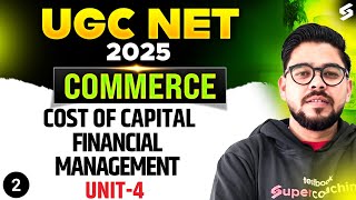 UGC NET Commerce Unit 4 | Financial Management: Cost of Capital #2 UGC NET | Commerce By Shubham