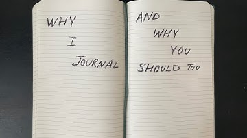 The art of writing everything down | How and why I journal