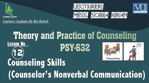 Theory and Practice of Counseling (PSY632) VU Urdu | Lecture No. 12 | Learners Academy By Bia Baloch