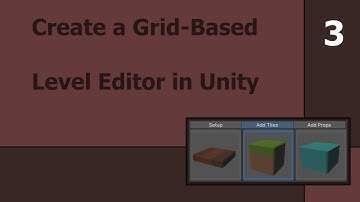 Create a Grid-Based Level Editor in Unity | Part 3
