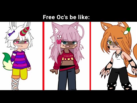 Free Ocs Be like : ?