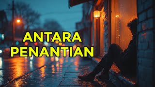 ANTARA PENANTIAN