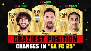 FIFA 25 | CRAZIEST POSITION CHANGES (EA FC 25)! 💀😲 ft. Messi, Adli, Rico Lewis...