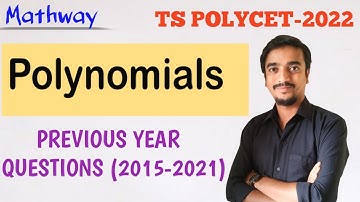 TS POLYCET - 2022. POLYNOMIALS.PREVIOUS YEAR QUESTIONS (2015-2021)