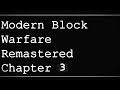 Minecraft, "Modern Block Warfare Remastered Chapter 3."