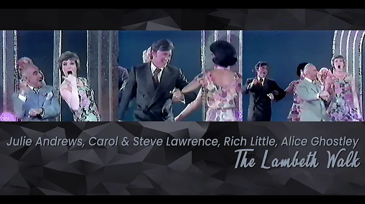 The Lambeth Walk (1973) - Julie Andrews, Carol & S...
