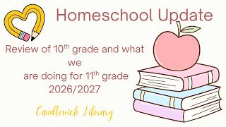 Homeschool Update: Looking back at 10th grade and forward to 11th grade @CandlewickLibrary