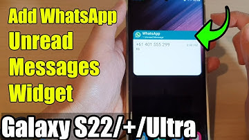 Galaxy S22/S22+/Ultra: How to Add WhatsApp Unread Messages Widget To The Home Screen