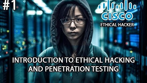 Module 1 Introduction to Ethical Hacking and Penetration Testing | Ethical Hacker #1