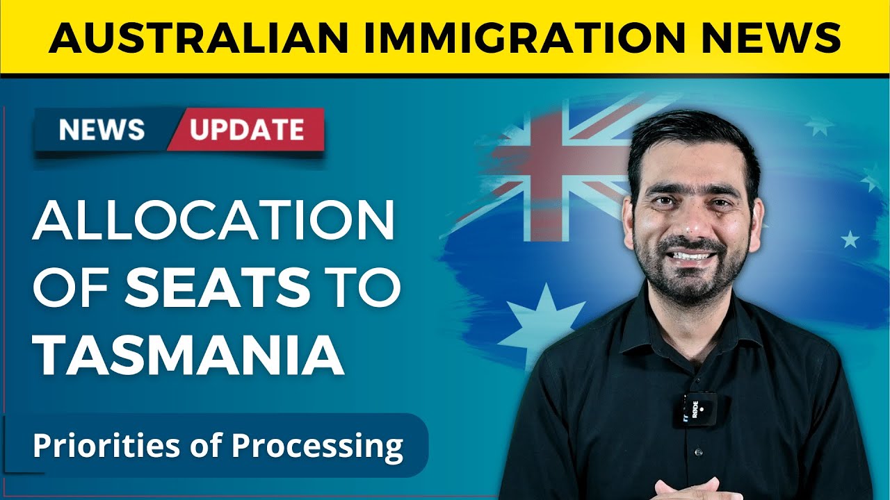 Australian Immigration Latest News 2022 Tasmania Seats Allocation