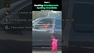 Ranking Grandparents Spoiling Grandkids - (Part 1)
