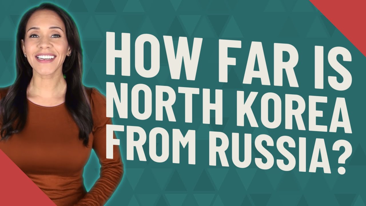 How far is North Korea from Russia?