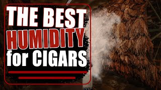 The Understanding of Humidity for Cigars as Explained by Nick Perdomo