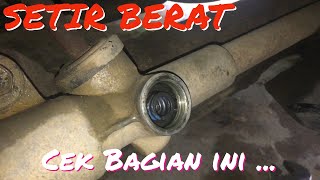 Setir terasa berat, cek bagian ini dulu sebelum dibawa ke bengkel... !