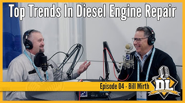 Top Trends In Diesel Engine Repair - The DL S3E04