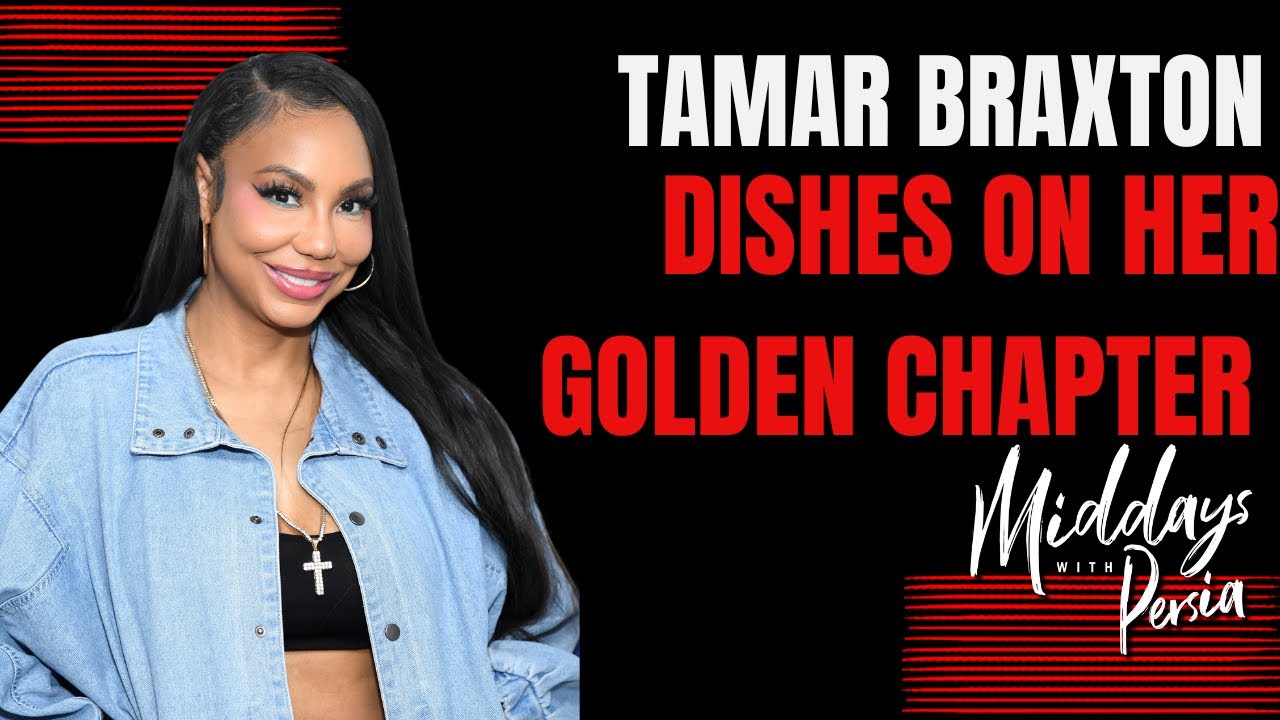 Tamar Braxton Unfiltered New TV Moves, Healing, and Why She’s Finally