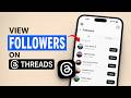 How to View Followers on Threads
