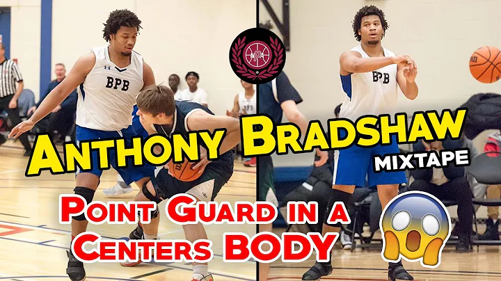 Anthony Bradshaw - Point Guard in a Center's Body