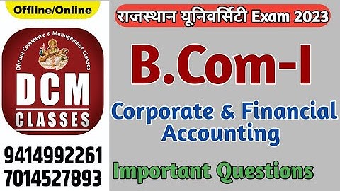 B.Com-I Corporate Account Exam 2023, University of Rajasthan [DCM CLASSES]