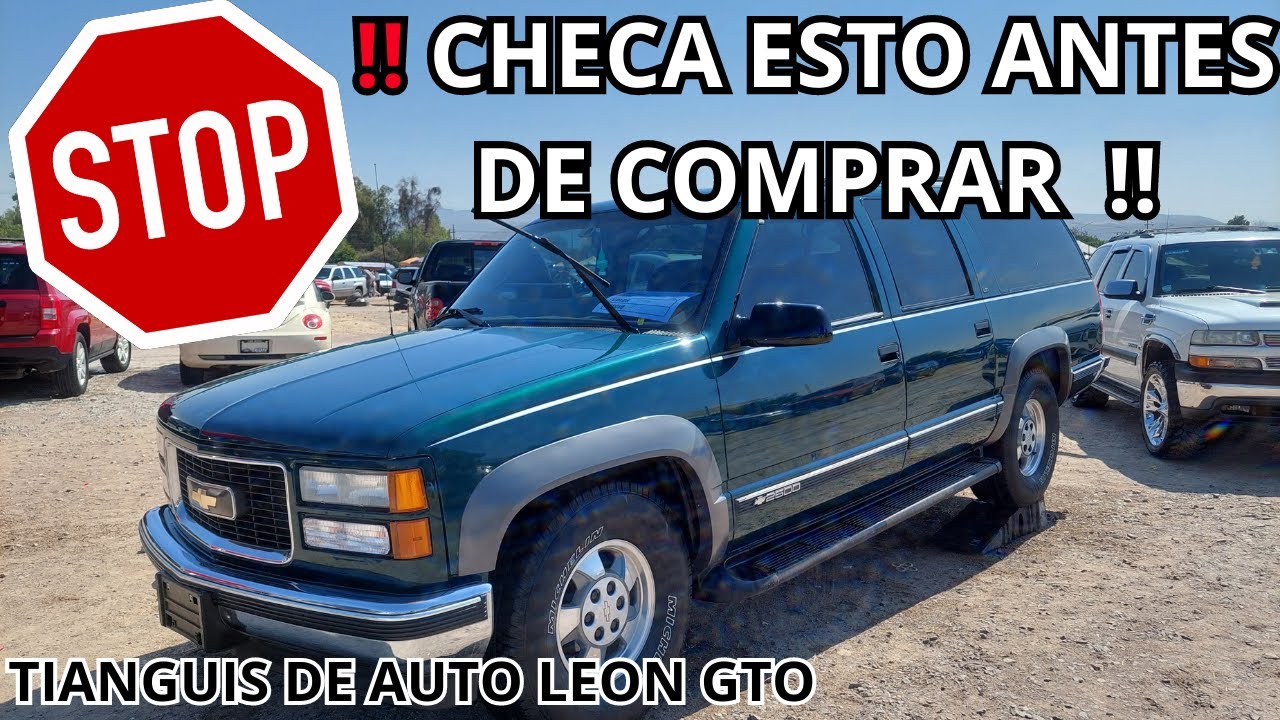 🛑🤔No compres sin antes checar esto 👉 Tianguis de autos en leon gto
