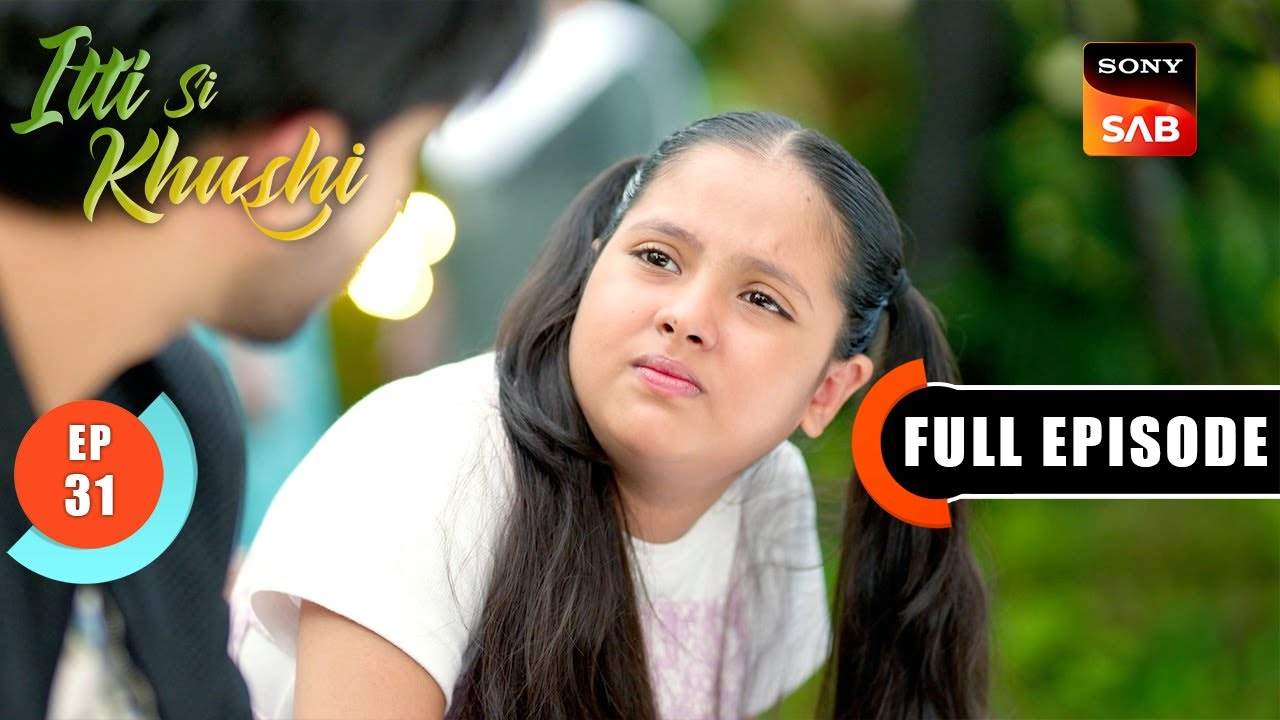 Chidiya Questions Virat | Itti Si Khushi | Ep 31 | Full Episode | 22 Sep 2025